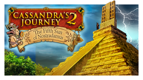 Cassandra’s Journey 2: The Fifth Sun of Nostradamus